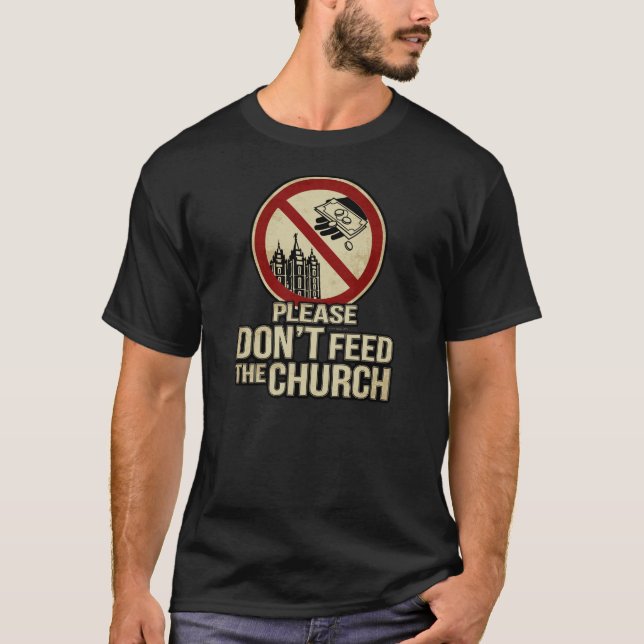 Camiseta Por favor não alimente a igreja - Mormon, preto (Frente)