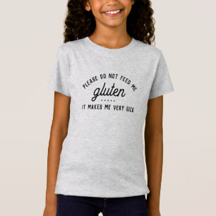 Camiseta Por Favor Não Alimente-Me Gluten - Advertência Ao 