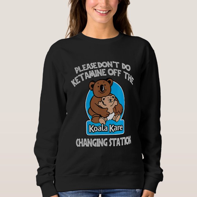 Camiseta Por favor, não faça cetamina do Koala Kare Changi (Frente)