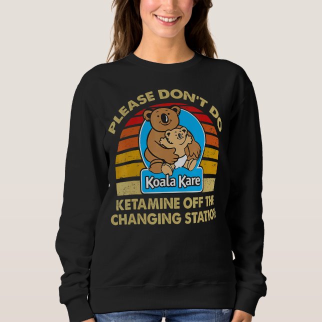 Camiseta Por favor, não faça cetamina do Koala Kare Changi (Frente)
