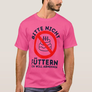 Camiseta Por favor, não me alimentem. Quero perder peso