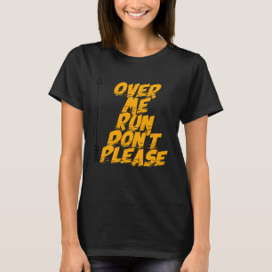 Camiseta Por Favor Não Me Atropelam Para mulheres Homens