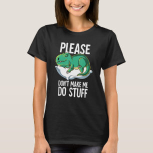 Camiseta Por Favor, Não Me Faça Fazer Coisas T-rex