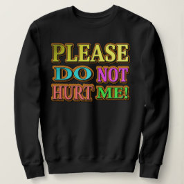 Camiseta Por Favor, Não Me Machuque! Design bonito. Compre 