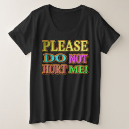 Camiseta Por Favor, Não Me Machuque! Design bonito. Compre 