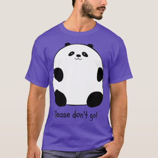 Camiseta Por favor, não vá Chubby Panda