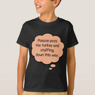 Camiseta Por favor, passe a Turquia e o recheio