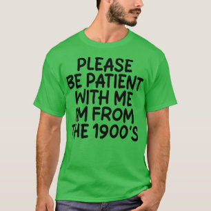 Camiseta POR FAVOR, SEJA PACIENTE COMIGO A PARTIR DO Traves