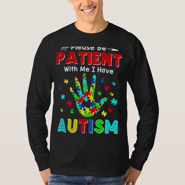 Camiseta Por Favor Seja Paciente Comigo Eu Tenho Autismo 2 (Frente)