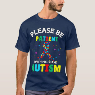 Camiseta Por Favor, Seja Paciente Comigo Eu Tenho Consciênc