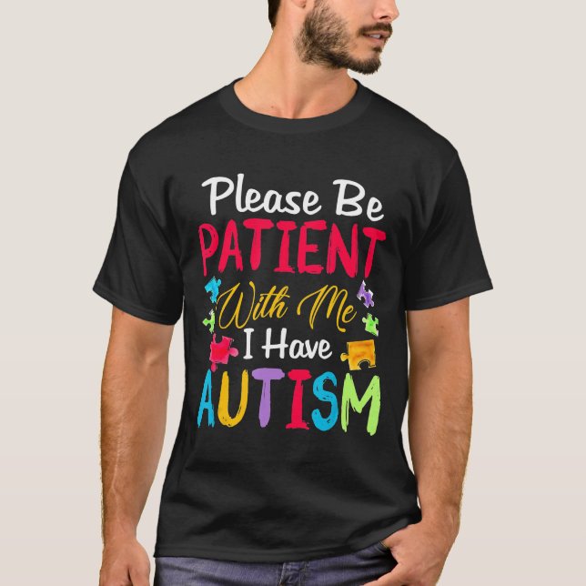Camiseta Por Favor, Seja Paciente Comigo Tenho Presente Aut (Frente)