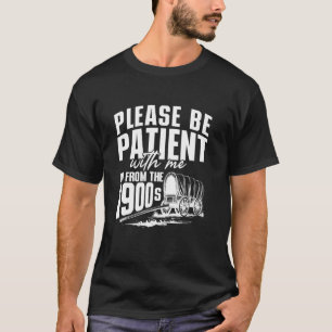 Camiseta Por Favor Seja Paciente Eu Sou dos Anos 1900 Diver
