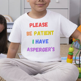 Camiseta Por favor, seja paciente que tenho Asperger