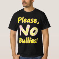 "Por Favor, Sem Bullies" Design. Compre agora