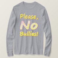 "Por Favor, Sem Bullies" Design. Compre agora
