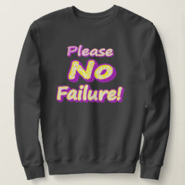 Camiseta "Por Favor, Sem Falhas!" Design bonito. Compre ago