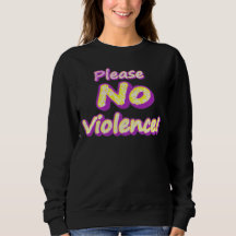 "Por Favor, Sem Violência!" Design bonito. Compre