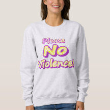 "Por Favor, Sem Violência!" Design bonito. Compre