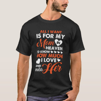 Camiseta Por Minha Mãe No Céu Eu Amo E Sinto Falta Dela