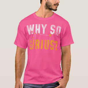 Camiseta Por que a Astronomia de Sirius?
