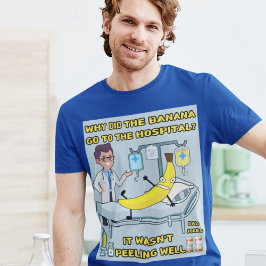 Camiseta Por que a Banana foi ao hospital? Piadas engraçada