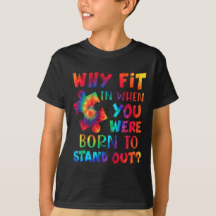 Camiseta Por Que Ajustado Quando Você Estava Nascer De Se A