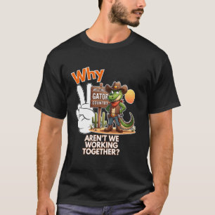 Camiseta Por que Arenu2019t estamos trabalhando juntos, Eng
