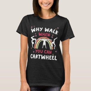 Camiseta Por Que Caminhar Quando Você Consegue Uma Rapariga