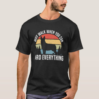 Camiseta Por Que Caminhar Quando Você Pode Conduzir Tudo Bl