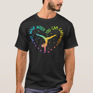 Camiseta Por Que Caminhar Quando Você Pode Dar Voltas Cartw