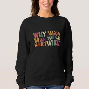 Camiseta Por Que Caminhar Quando Você Pode Dar Voltas de Ca