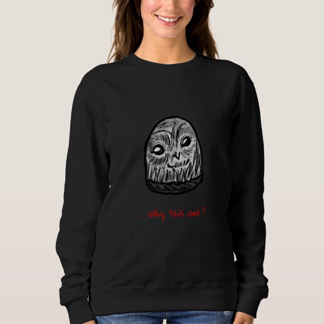 Camiseta Por que esta coruja (Frente)