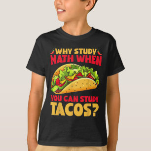 Camiseta Por Que Estudar Matemática Quando Você Pode Estuda