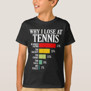 Camiseta Por que eu perco no tênis Citação engraçada de jog