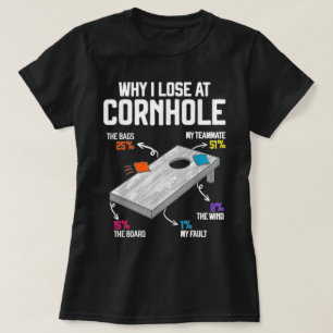 Camiseta Por que eu Perder em Cornhole Humor Toss Como um C