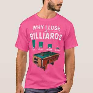 Camiseta Por Que Eu Perder No Billiard Piscina Player Snook