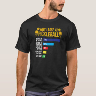 Camiseta Por Que Eu Perder No Pickleball E Não No Meu Pickl
