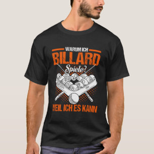 Camiseta Por Que Eu Toco Jogos Billiard Porque Eu Posso Pis