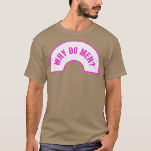 Camiseta Por Que Homens Engraçados Memória Feminista