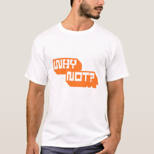 Camiseta Por Que Não? Tipografia Motivacional Negrita