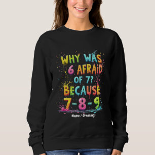 Camiseta Por Que o 6 Tinha Medo do 7? O Significado por trá