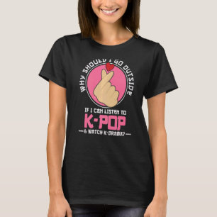 Camiseta Por que o K Pop e o K Drama deveriam assistir ao T