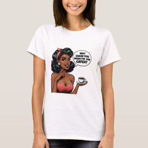 Camiseta Por que Perseguir Você Quando Eu Sou a Captura – G