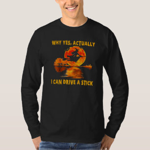 Camiseta Por Que Realmente Eu Posso Dirigir Um Pau De Bruxa