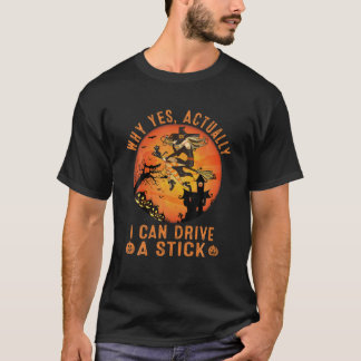 Camiseta Por Que Realmente Posso Dirigir Uma Bruxa Engraçad