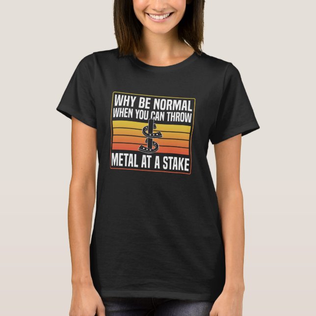 Camiseta Por Que Ser Normal Quando Você Pode Jogar Arremess (Frente)