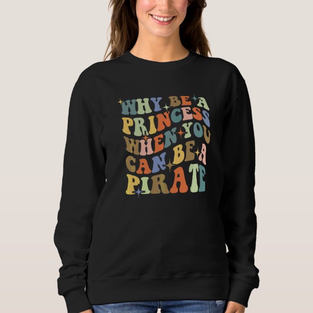 Camiseta Por Que Ser Uma Princesa Quando Você Pode Ser Um P (Frente)