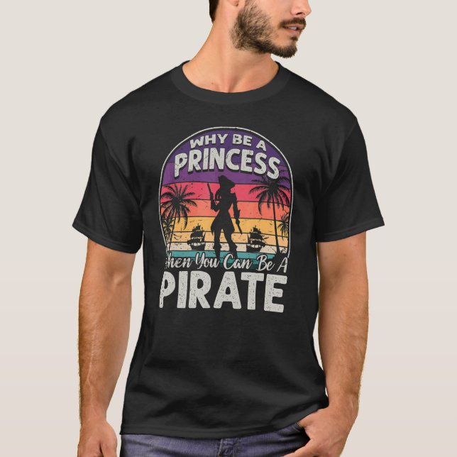 Camiseta Por Que Ser Uma Princesa Quando Você Pode Ser Uma  (Frente)