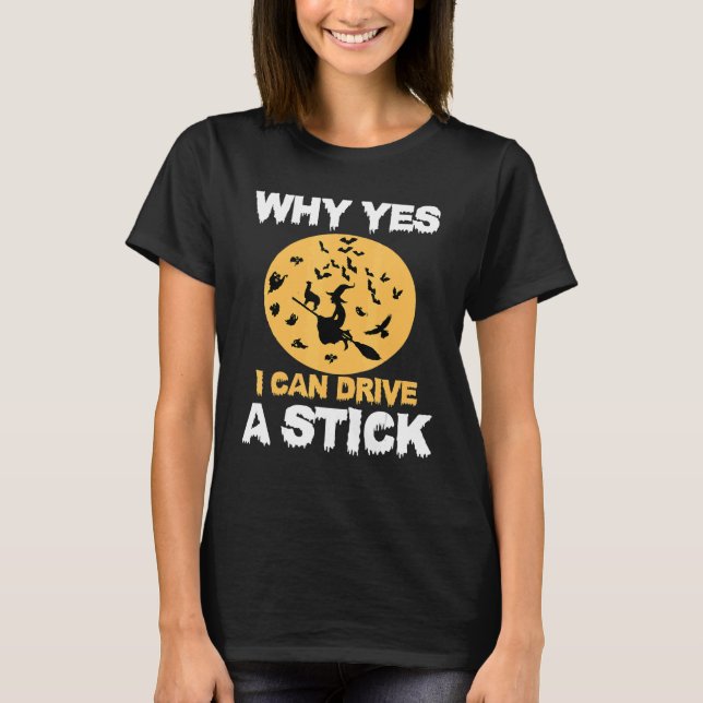 Camiseta Por Que Sim, Eu Posso Dirigir Um Pau! Cauldrons e  (Frente)