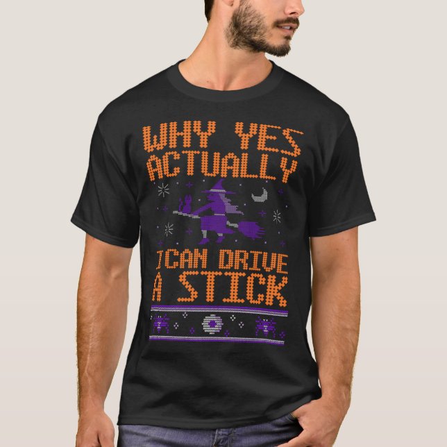 Camiseta Por Que Sim, Eu Posso Dirigir Uma Vassoura De Brux (Frente)